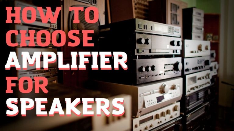 how to choose amplifier for speakers